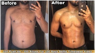 '100 Pushups a day / 100 Situps a Day challenge for 100 Days / 3 Months Body Transformation'