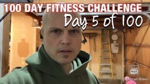 '100 day fitness challenge: Day 5'