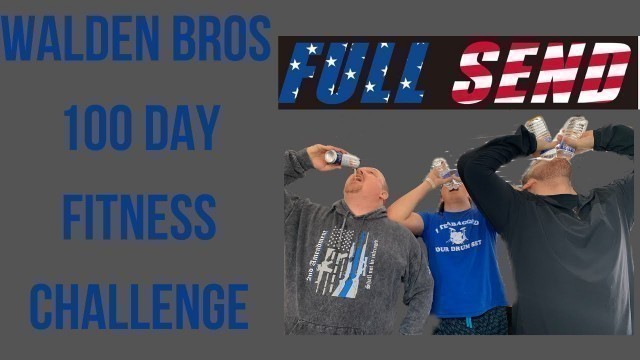 'FULLSEND Influenced Challenge?! WaldenBros 100 Day Workout Challenge Day 22'