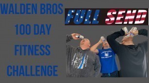 'FULLSEND Influenced Challenge?! WaldenBros 100 Day Workout Challenge Day 22'