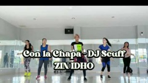 'Con la Chapa - DJ Scuff | Zumba | Dance | Fitness | ZIN™ IDHO BATAM 