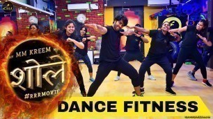'Sholay - RRR – NTR, Ram Charan | Dance Fitness | High On Zumba'