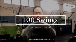 'CHALLENGE! 100 Kettlebell Swings a Day for 100 Days! Day 30'