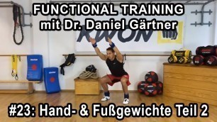 'Functional Training - #23 - Intensiver trainieren mit Arm- & Fußgewichten Teil 2n'