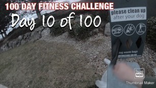 '100 day fitness challenge: Day 10'