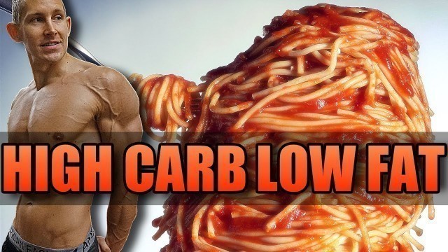 'Fettabbau oder Muskelaufbau durch High-Carb-Low-Fat Ernährung'