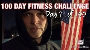 '100 day fitness challenge: Day 21'
