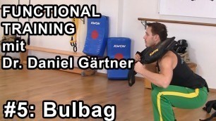 'Functional Training - #5 - 6 effektive Übungen mit dem Bulbag'