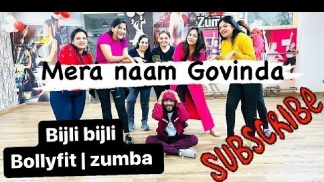 'Bijli Bijli | mera naam Govinda | Bolly-fit, zumba fitness #fitness #workout #zumba #dance dance'