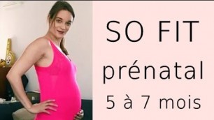 'So Fit Enceinte! Gym prénatale de 5 à 7 mois'