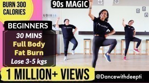 '30mins DAILY -  Burn Arm Fat, Belly Fat & Tone Legs | 90s MAGIC Bollywood Dance Workout'