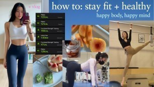 'HOW I stay fit, healthy, and happy 