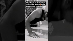 '100 pushup per day challenge day 25 |30 days fitness challenge
