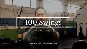 'CHALLENGE! 100 Kettlebell Swings a Day for 100 Days! Day 25'