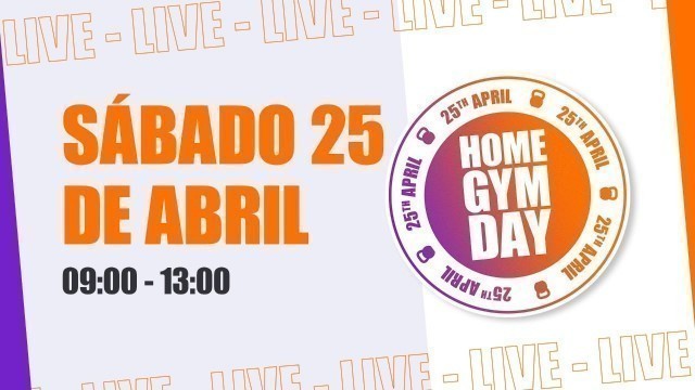 'Segunda Edición - HOME GYM DAY by Basic-Fit'