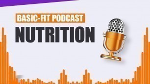 'PODCAST | NUTRITION | BASIC-FIT'