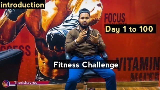 '100 Days Fitness Challenge | Full Gym Guide | A Complete Series For Bodybuilding | #rishavroc'