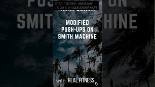 'REAL Fitness Rx:  Modified Push-Ups on Smith Machine'