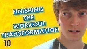 'Finishing My Workout Transformation - 100 Day Workout Transformation Vlog 10'
