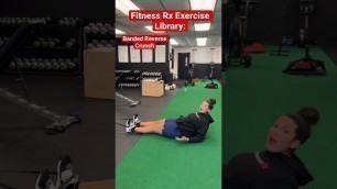 'Fitness Rx Exercise Library: Banded Reverse Crunch'