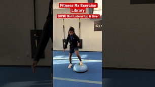 'Fitness Rx Exercise Library: BOSU Ball Lateral Up & Over'
