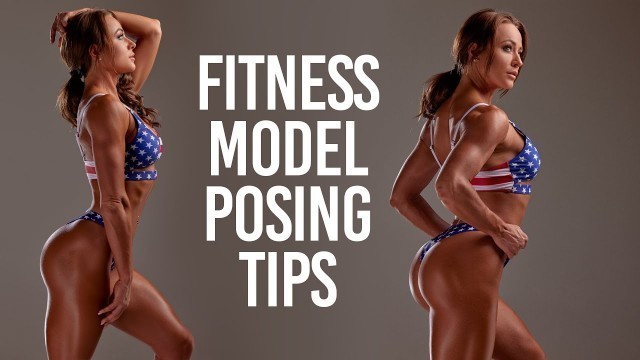 'Fitness Model Posing Tips'