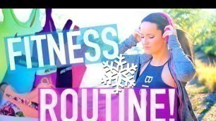 'Winter Fitness Routine + Tips! Stay Healthy During The Holidays!'