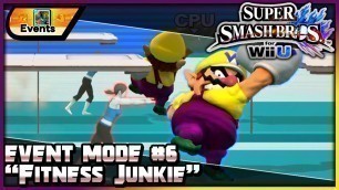 'Super Smash Bros. Wii U (1080p60): Event Mode #06 | Fitness Junkie'