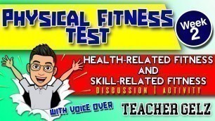 'PHYSICAL FITNESS | Health-Related Fitness and Skill-Related Fitness- Week 2-PFT Grade 7-10'