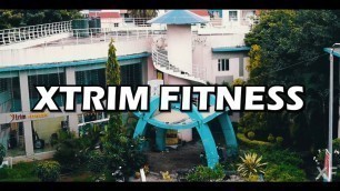 'XTRIM FITNESS - OFFICIAL VIDEO'