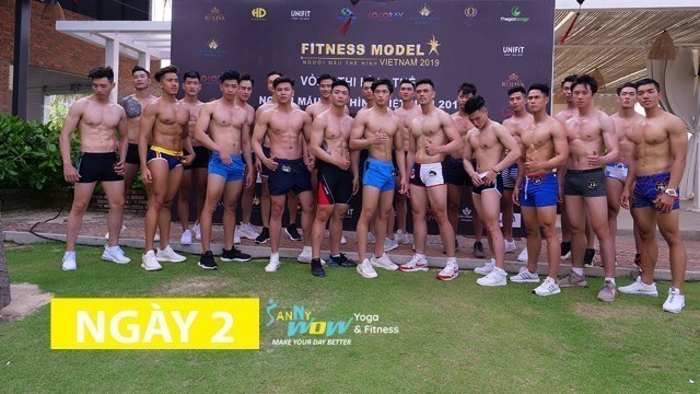 'Ngày 2: Cuộc thi Người Mẫu Thể Hình VN - Vietnam Fitness Model 2019 - SannyWow Fitness & Yoga'