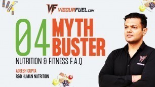 'Nutrition & Fitness Myth Buster-Week Four | Nutrition, Health & Fitness FAQs | Vigourfuel'