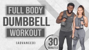 '30 Minute Full Body Dumbbell Workout NO REPEAT (Advanced)'