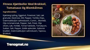 'Fitness Kjøttboller Med Brokkoli, Tomatsaus Og Blomkålmos'
