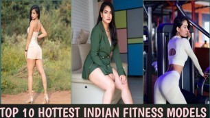 'TOP 10 HOTTEST INDIAN FITNESS MODELS 