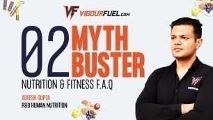 'Nutrition & Fitness Myth Buster-Week Two | Nutrition, Health & Fitness FAQs | Vigourfuel'