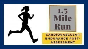 '1.5 Mile Cardiovascular Endurance Test Post Assessment'