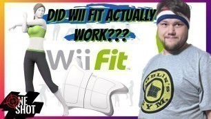 'Did Wii Fit Actually Work? | One Shot'
