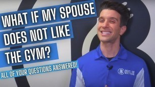 'What if My Spouse Does Not Like the Gym? (FAQs for Bent On Better in West Chester, PA)'