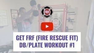 'GET FRF in 40 Days DB Workout #1 Overview'