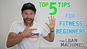 'Top 5 Tips For Fitness Beginners!'
