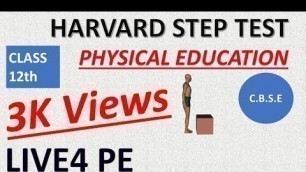 'Harvard step test | Class 12 | Physical Education | CBSE | #LIVE4PE'