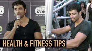 'Sonu Sood Workout And Fitness Tips - Full Video'