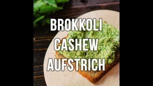 'Gesunder Brokkoli Cashew Aufstrich – ein Body Kitchen® Rezept'