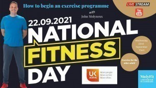 'National Fitness Day 2021 | How to begin an exercise programme | Exercise for older adults.'