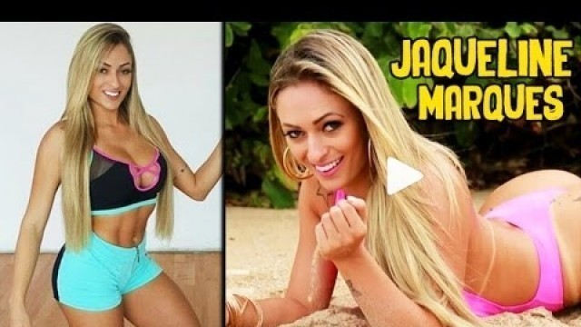 'JAQUELINE MARQUES - Fitness Model: Best Exercises for Women @ Brazil'