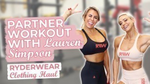 'PARTNER WORKOUT WITH LAUREN SIMPSON AND RYDERWEAR CLOTHING HAUL'