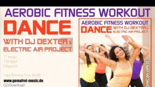 '1 Hour Aerobic Fitness Workout Megamix 133 BpM - Pop, Dance Music'