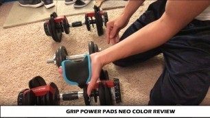 'Power Pads (workout hands pads/grips) Neo Color Review'