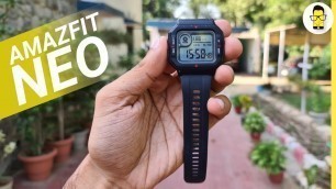 'Amazfit Neo review: A different kind of smartwatch!'
